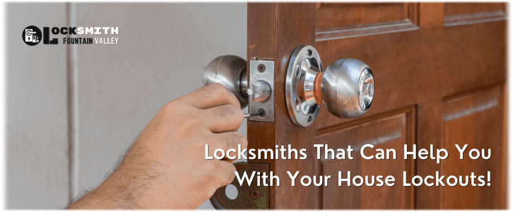 House Lockout Service Fountain Valley, CA